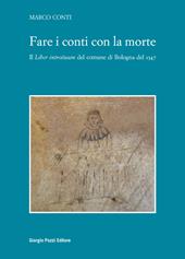 Fare i conti con la morte. Il «Liber introituum» del comune di Bologna del 1347