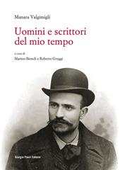 Uomini e scrittori del mio tempo