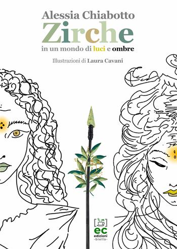Zirche. In un mondo di luci e ombre - Alessia Chiabotto - Libro Energy Caffeina 2019 | Libraccio.it