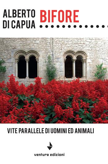 Bìfore. Vite parallele di uomini e animali - Alberto Di Capua - Libro Venturaedizioni 2019, Spiaggia libera | Libraccio.it