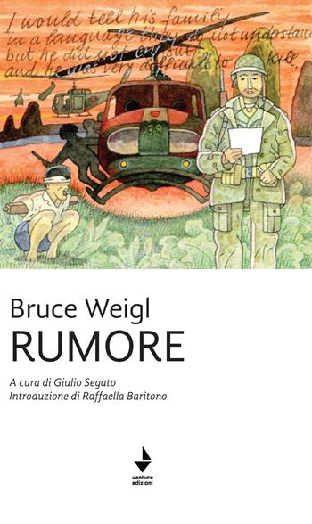 Rumore - Bruce Weigl - Libro Venturaedizioni 2021 | Libraccio.it
