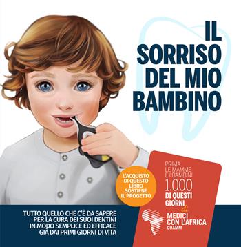 Il sorriso del mio bambino - Chiara Fabrizi - Libro Venturaedizioni 2020 | Libraccio.it