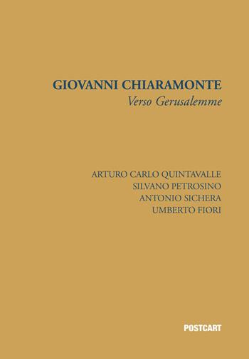 Verso Gerusalemme - Giovanni Chiaramonte - Libro Postcart Edizioni 2019 | Libraccio.it