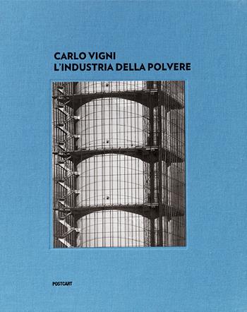 L' industria della polvere. Ediz. italiana e inglese - Carlo Vigni - Libro Postcart Edizioni 2021 | Libraccio.it