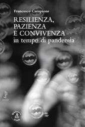 Resilienza, pazienza e convivenza in tempo di pandemia