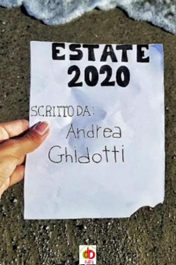 Estate 2020 - Andrea Ghidotti - Libro Edda Edizioni 2020, Diari | Libraccio.it