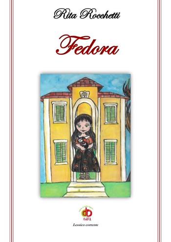 Fedora - Rita Rocchetti - Libro Edda Edizioni 2022, Germogli | Libraccio.it