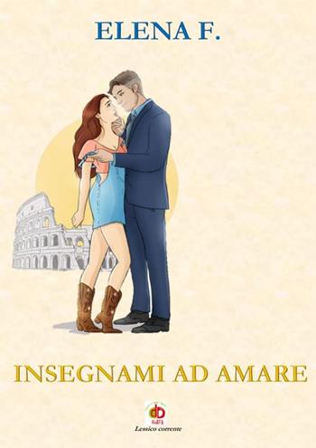 Insegnami ad amare - Elena F. - Libro Edda Edizioni 2022 | Libraccio.it