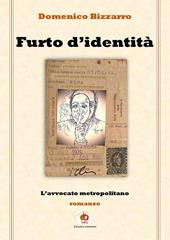 Furto d'identità. L'avvocato metropolitano