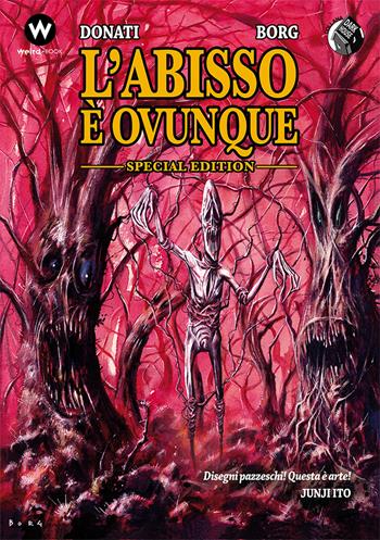 L' abisso è ovunque. Ediz. speciale - Roberto Donati - Libro Weird Book 2019 | Libraccio.it