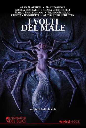 I volti del male  - Libro Weird Book 2020 | Libraccio.it