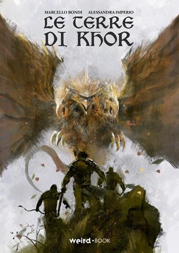 Le terre di Khor. Vol. 2 - Marcello Bondi - Libro Weird Book 2021 | Libraccio.it