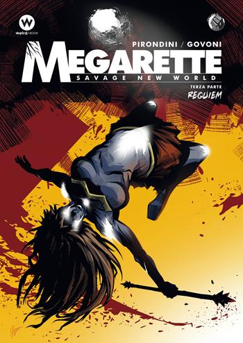 Megarette. Vol. 3: Requiem - Andrea Pirondini - Libro Weird Book 2021 | Libraccio.it