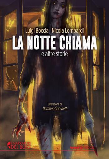 La notte chiama e altre storie - Luigi Boccia, Nicola Lombardi - Libro Weird Book 2021 | Libraccio.it