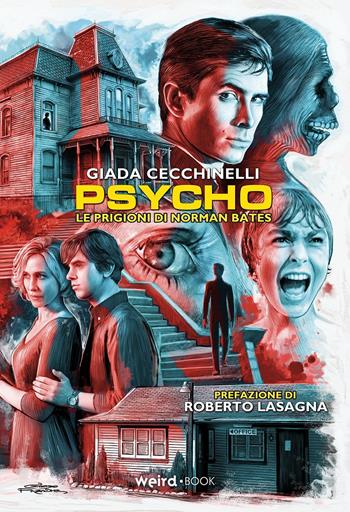 Psycho. Le prigioni di Norman Bates - Giada Cecchinelli - Libro Weird Book 2022 | Libraccio.it