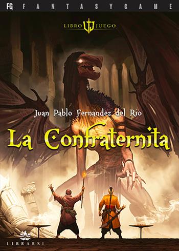 La Confraternita - Juan Pablo Fernandez del Rio - Libro Librarsi (Milano) 2020 | Libraccio.it
