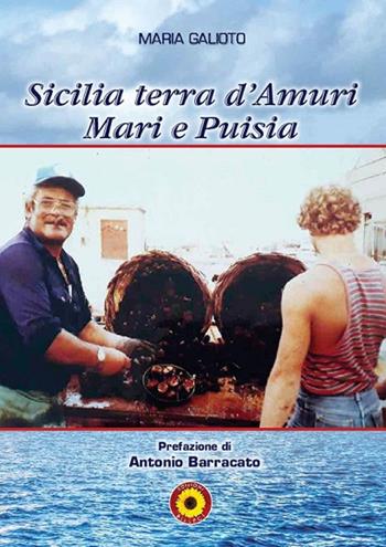 Sicilia terra d'amuri mari e puisia - Maria Galioto - Libro Billeci 2020 | Libraccio.it