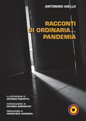 Racconti di ordinaria... Pandemia - Antonino Aiello - Libro Billeci 2020 | Libraccio.it