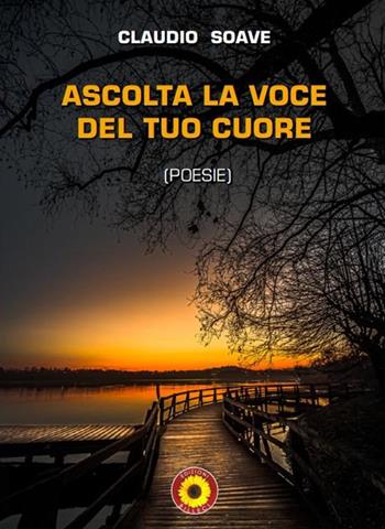 Ascolta la voce del tuo cuore - Claudio Soave - Libro Billeci 2021 | Libraccio.it