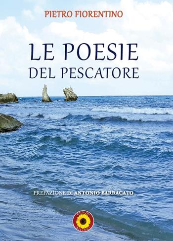 Le poesie del pescatore - Pietro Fiorentino - Libro Billeci 2022 | Libraccio.it