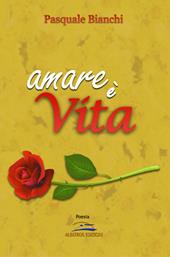 Amare è vita