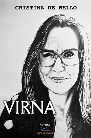 Virna - Cristina De Bello - Libro Albatros (Scafati) 2022 | Libraccio.it