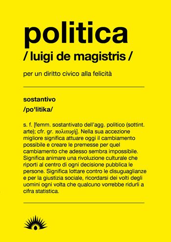 Politica - Luigi De Magistris - Libro Marotta e Cafiero 2020, Le api | Libraccio.it