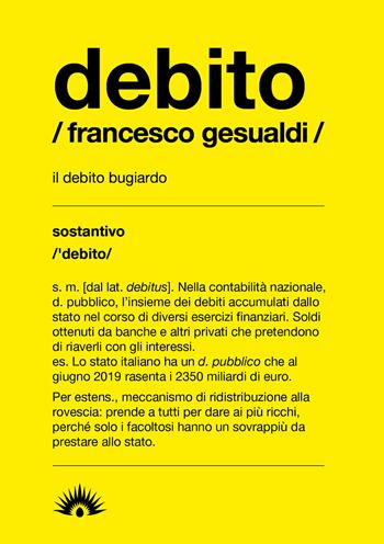 Debito - Francesco Gesualdi - Libro Marotta e Cafiero 2020, Le api | Libraccio.it