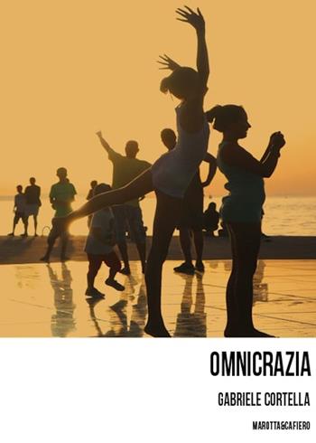 Omnicrazia. - Gabriele Cortella - Libro Marotta e Cafiero 2023, Le lucciole | Libraccio.it