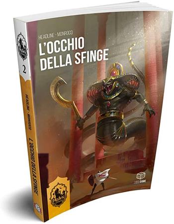 L'occhio della sfinge. Misteri d'Oriente. Vol. 2 - Doug Headline, Dominique Monrocq - Libro MS Edizioni 2022 | Libraccio.it