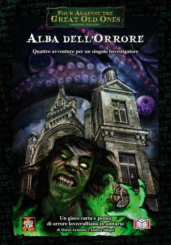 Alba dell'orrore. Four against the great old ones  MS Edizioni 2022 | Libraccio.it