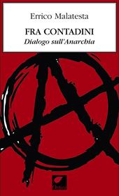 Fra contadini. Dialogo sull'anarchia