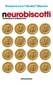 Neurobiscotti. Pandemia e pubblicità