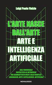 L'arte nasce dall’arte. Arte e intelligenza artificiale