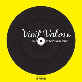 VinilValore. Il valore dei tuoi dischi - Stefano Piccinini - Libro Unificato 2020 | Libraccio.it