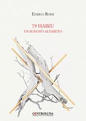 79 haiku. Un ignoto alfabeto