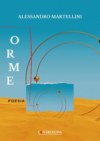 Orme - Alessandro Martellini - Libro Controluna 2022 | Libraccio.it
