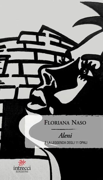 Aleni e la leggenda degli 11 opali - Floriana Naso - Libro Intrecci 2022, Enne | Libraccio.it
