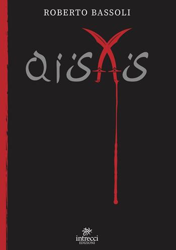 Qisas - Roberto Bassoli - Libro Intrecci Edizioni 2022, Enne | Libraccio.it