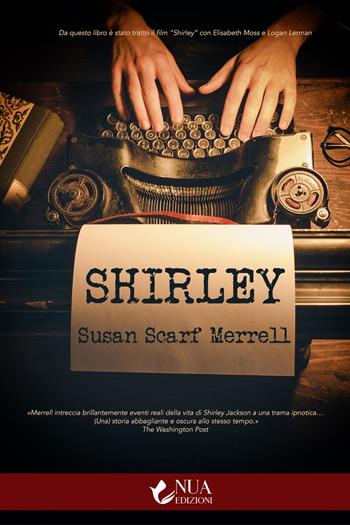 Shirley - Susan Scarf Merrell - Libro Nua 2021 | Libraccio.it