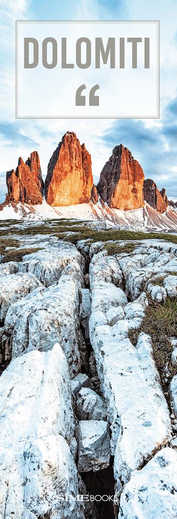 Dolomiti. Segnalibro - Sime Books - Libro Sime Books 2022 | Libraccio.it