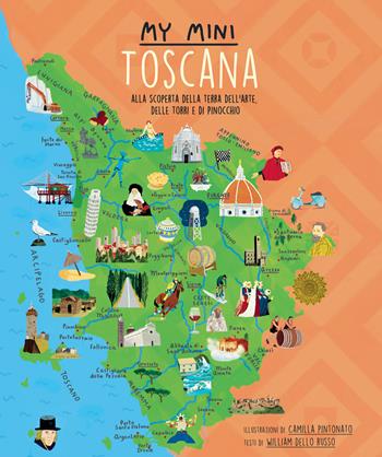 My mini Toscana. Alla scoperta della terra dell’arte, delle torri e di Pinocchio - William Dello Russo - Libro Sime Books 2024 | Libraccio.it