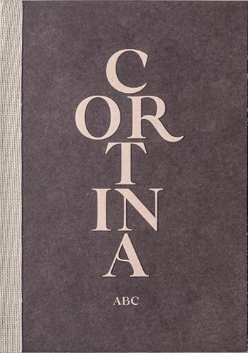 Cortina ABC - Romina Venier, Giuseppe Ghedina - Libro Sime Books 2025 | Libraccio.it