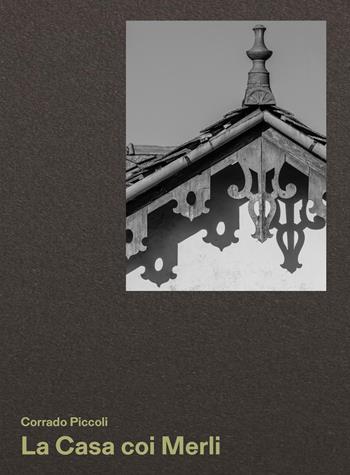 La casa coi Merli  - Libro SIME BOOKS 2025 | Libraccio.it