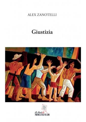 Giustizia - Alex Zanotelli - Libro Centro Formazione e Lavoro A. Grandi 2020, I libri di molte fedi | Libraccio.it