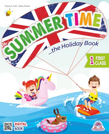 Summer time. The holiday book. Per la 1ª classe della Scuola elementare  - Libro Edizioni Educando 2022 | Libraccio.it