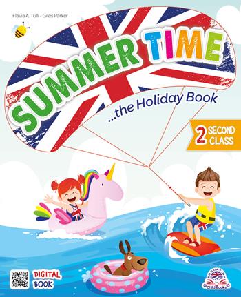Summer time. The holiday book. Per la 2ª classe della Scuola elementare. Ediz. per la scuola  - Libro Edizioni Educando 2022 | Libraccio.it