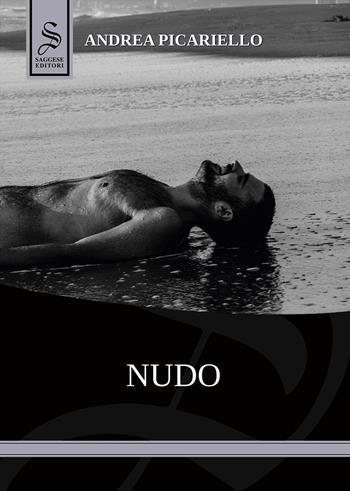 Nudo. Ediz. illustrata - Andrea Picariello - Libro Saggese Editori 2023, Nazionale Saggese | Libraccio.it