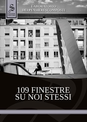 109 finestre su noi stessi  - Libro Saggese Editori 2025 | Libraccio.it