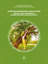 Approccio respiratorio-circolatorio. Pratica clinica osteopatica ed esercizio fisico individualizzato